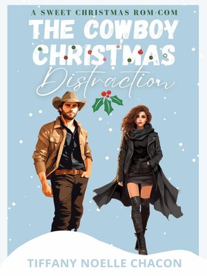 cover image of The Cowboy Christmas Distraction